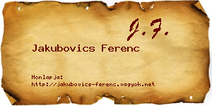 Jakubovics Ferenc névjegykártya